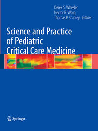 Science and Practice of Pediatric Critical Care Medicine