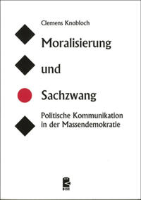 Moralisierung und Sachzwang