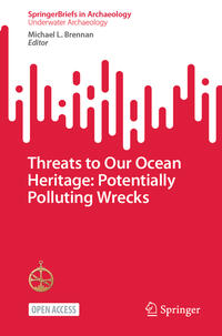 Threats to Our Ocean Heritage: Potentially Polluting Wrecks