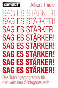 Sag es stärker!