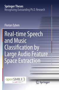 Real-time Speech and Music Classification by Large Audio Feature Space Extraction