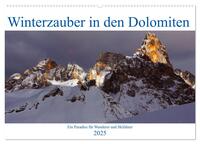 Winterzauber in den Dolomiten (Wandkalender 2025 DIN A2 quer), CALVENDO Monatskalender