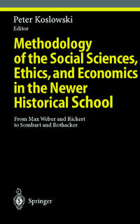 Methodology of the Social Sciences, Ethics, and Economics in the Newer Historical School