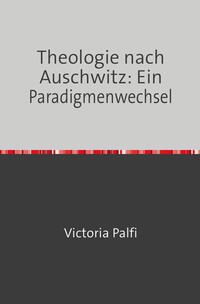 Theologie nach Auschwitz