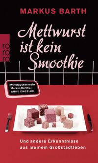 Mettwurst ist kein Smoothie