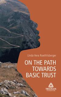 1 ON THE PATH TOWARDS BASIC TRUST