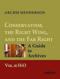 Conservatism, the Right Wing, and the Far Right: A Guide to Archives