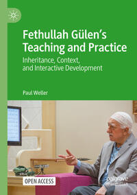 Fethullah Gülen’s Teaching and Practice