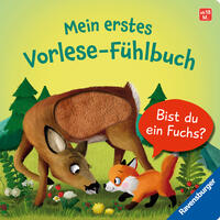 Mein erstes Vorlese-Fühlbuch: Bist du ein Fuchs? Eine erste Geschichte mit Fühlteilen für Kinder ab 18 Monaten, Kinderbuch