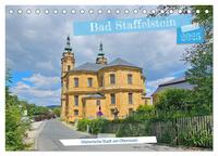 Bad Staffelstein - historische Stadt am Obermain (Tischkalender 2025 DIN A5 quer), CALVENDO Monatskalender