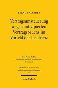 Vertragsumsteuerung wegen antizipierten Vertragsbruchs im Vorfeld der Insolvenz