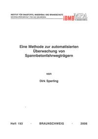 Eine Methode zur automatisierten Überwachung von Spannbetonfahrwegträgern