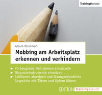 Mobbing am Arbeitsplatz erkennen und verhindern (Trainingskonzept)