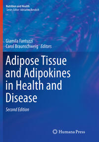 Adipose Tissue and Adipokines in Health and Disease