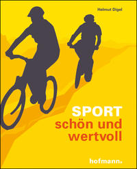 Sport - schön und wertvoll