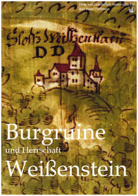 Burgruine und Herrschaft Weißenstein