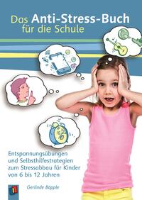 Das Anti-Stress-Buch für die Schule