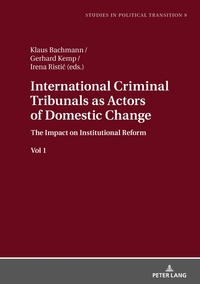 International Criminal Tribunals as Actors of Domestic Change