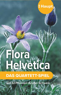 Flora Helvetica – das Quartett-Spiel