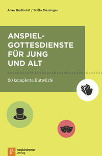 Anspielgottesdienste für Jung und Alt