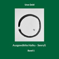 Ausgewählte Haiku - Senryu