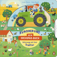 Rundherum! Mein Drehspaß-Buch – Unterwegs mit dem Traktor