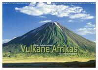 Die schönsten Vulkane Afrikas (Wandkalender 2025 DIN A3 quer), CALVENDO Monatskalender