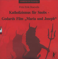 Katholizismus für Snobs - Godards Film "Maria und Joseph"