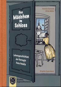 Das Mädchen im Schloss - Anna Amalia I