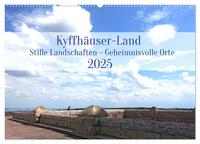 Kyffhäuser-Land Stille Landschaften - Geheimnisvolle Orte (Wandkalender 2025 DIN A2 quer), CALVENDO Monatskalender