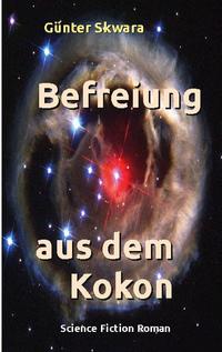 Befreiung aus dem Kokon