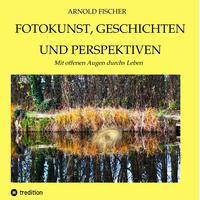 Fotokunst, Geschichten und Perspektiven