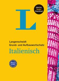 Langenscheidt Grund- und Aufbauwortschatz Italienisch - Buch mit Bonus-Audiomaterial