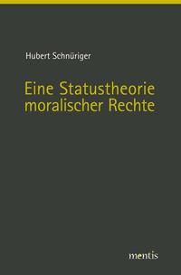 Eine Statustheorie moralischer Rechte