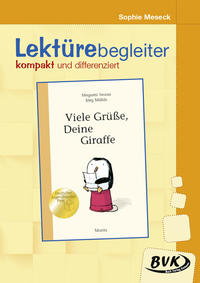 Lektürebegleiter – kompakt und differenziert: Viele Grüße, Deine Giraffe