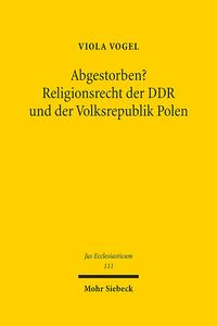 Abgestorben? Religionsrecht der DDR und der Volksrepublik Polen