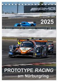 PROTOTYPE RACING am Nürburgring (Tischkalender 2025 DIN A5 hoch), CALVENDO Monatskalender