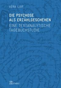 Die Psychose als Erzählgeschehen