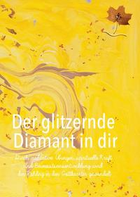 Der glitzernde Diamant in dir