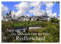 Die schönsten Orte der Eifel - Reifferscheid (Wandkalender 2025 DIN A2 quer), CALVENDO Monatskalender