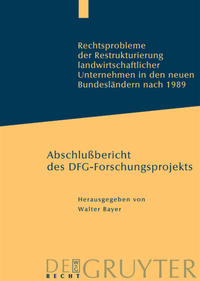 Rechtsprobleme der Restrukturierung landwirtschaftlicher Unternehmen in den neuen Bundesländern nach 1989