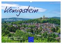 Königstein - Luftkurort im Taunus (Wandkalender 2025 DIN A2 quer), CALVENDO Monatskalender