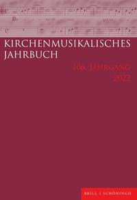 Kirchenmusikalisches Jahrbuch 106. Jahrgang 2022