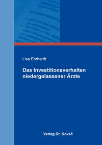 Das Investitionsverhalten niedergelassener Ärzte