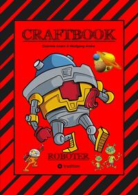 CRAFTBOOK - ROBOTER - SPACE GAME - COOLE MOTIVE - RÄTSEL - STORYTELLING - RAKETEN BASTELN - SONNENSYSTEM - UFO