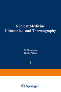 Nuclear Medicine, Ultrasonics, and Thermography