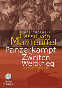 Hasso von Manteuffel. Panzerkampf im Zweiten Weltkrieg