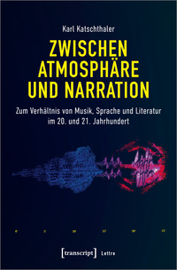 Zwischen Atmosphäre und Narration