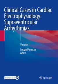 Clinical Cases in Cardiac Electrophysiology: Supraventricular Arrhythmias