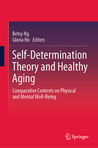 Self-Determination Theory and Healthy Aging